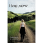 Here, Now - Paperback