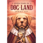 Seven Years in Dog-Land: 10th Anniversary Edition - Paperback