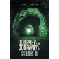 A Journey to the Doorway in the Center of the Earth - Paperback