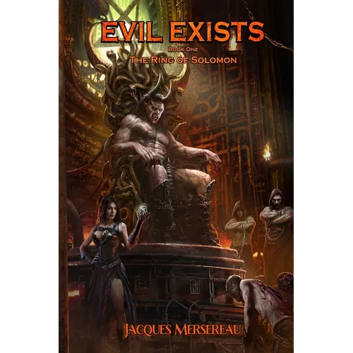 Evil Exists Book One: The Ring of Solomon - Paperback