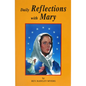 Daily Reflections with Mary: 31 Prayerful Marian Reflections and Many Popular Marian Prayers - Paperback