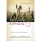 Morning and Evening: A Devotional Classic for Daily Encouragement - Hardcover
