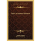 The Enchanted Islands - Paperback