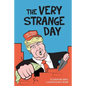 The Very Strange Day: Hey Losers! Trump Children's Book for Adults - Paperback