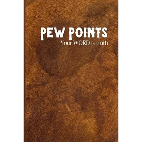 Pew Points: Your Word is Truth - Paperback