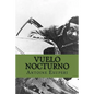 Vuelo Nocturno (Spanish Edition) - Paperback