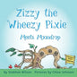 Zizzy the Wheezy Pixie Meets Moondrop - Paperback