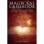 Magickal Cashbook: Attract Money Fast With Ancient Secrets And Modern Wealth Magick - Paperback
