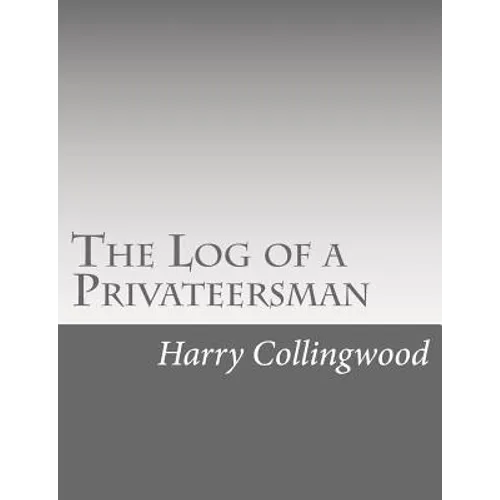 The Log of a Privateersman - Paperback