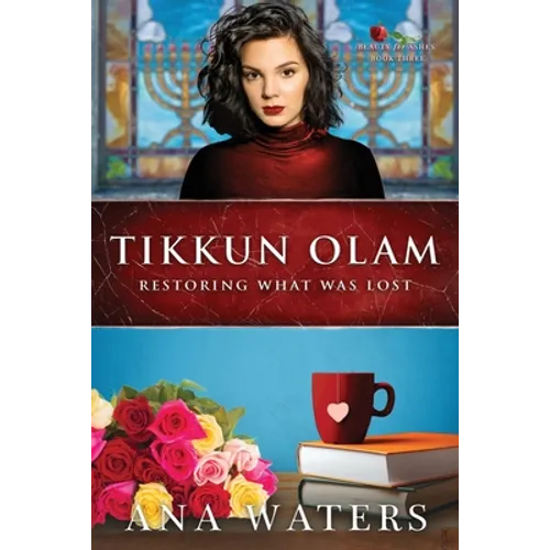 Tikkun Olam: Restoring What was Lost - Paperback
