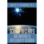 Science Declares Our Universe IS Intelligently Designed - Paperback