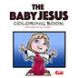 The Baby Jesus Coloring Book - Paperback