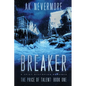 Breaker: A Spicy Dystopian Romance - Paperback