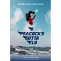 A Peacock's Gotta Fly - Paperback