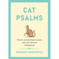 Cat Psalms: Prayers and Spiritual Lessons from Our Beloved Companions - Hardcover