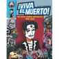 Viva El Muerto: The Aztec Zombie Anthology 1998-2023 - Paperback