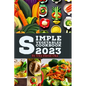 Simple Vegetables Cookbook 2023 - Paperback