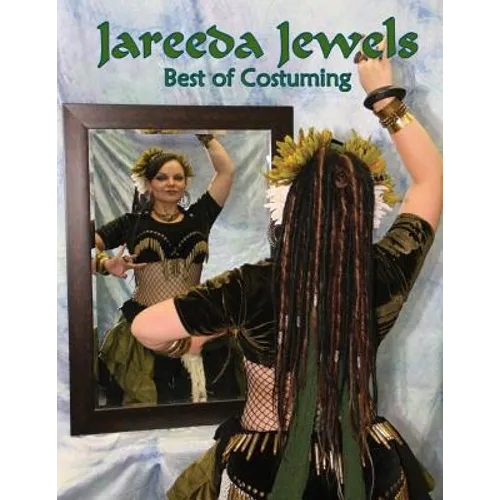 Jareeda Jewels Best of Costuming: For Belly Dance - Paperback