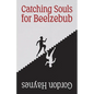 Catching Souls for Beelzebub - Paperback