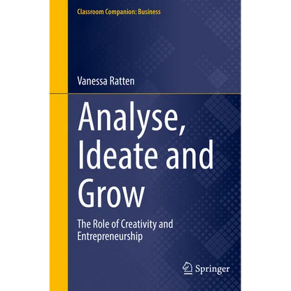 Analyse, Ideate and Grow: The Role of Creativity and Entrepreneurship - Paperback