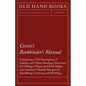 Cowie's Bookbinder's Manual - Containing a Full Description of Leather and Vellum Binding; Directions for Gilding of Paper and Book Edges and numerous - Paperback