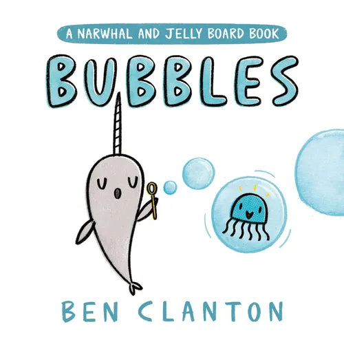 Bubbles (a Narwhal and Jelly Board Book) - Board Book