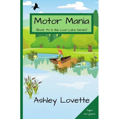 Motor Mania: Book #2 in the Loon Lake series - Paperback