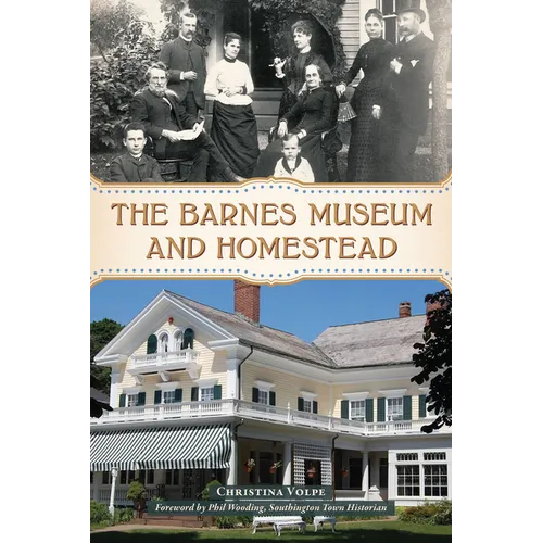 The Barnes Museum and Homestead - Paperback