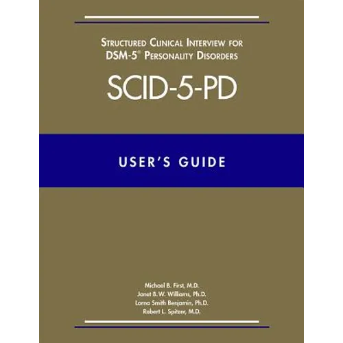 User's Guide for the Structured Clinical Interview for Dsm-5 Personality Disorders (Scid-5-Pd) - Paperback