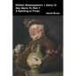 William Shakespeare's 1 Henry IV, aka Henry IV, Part 1: A Retelling in Prose - Paperback
