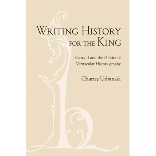 Writing History for the King - Hardcover