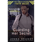 Guarding Her Secret: Seasoned Detective, Opposites Attract, Christian Suspenseful Romance - Paperback