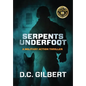 Serpents Underfoot - Hardcover