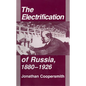 The Electrification of Russia, 1880-1926 - Paperback