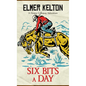 Six Bits a Day - Paperback