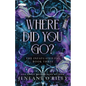 Where Did You Go? - Hardcover
