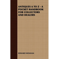 Antiques A to Z - A Pocket Handbook for Collectors and Dealers - Paperback