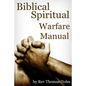 Biblical Spiritual Warfare Manual - Paperback