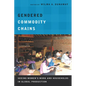 Gendered Commodity Chains: Seeing Women's Work and Households in Global Production - Paperback