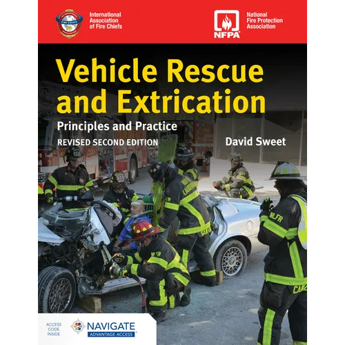 Vehicle Rescue and Extrication: Principles and Practice, Revised Second Edition - Paperback