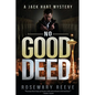 No Good Deed: A Jack Hart Mystery - Paperback