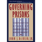 Governing Prisons: A Comparative Study of Correctional Management - Paperback