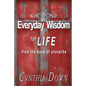Everyday Wisdom For Life: from the book of Proverbs - Paperback
