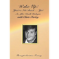 Wake Up! You're Not Dead...Yet!: An After Death Dialogue with Chris Farley - Paperback