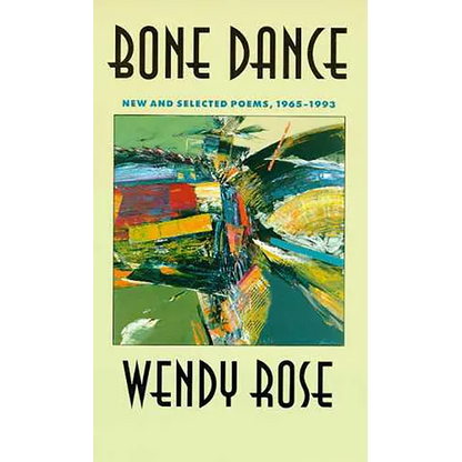 Bone Dance: New and Selected Poems, 1965-1993 Volume 27 - Paperback