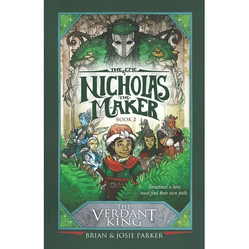 The Epic of Nicholas the Maker: Book Two: The Verdant King - Paperback