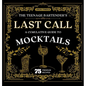 The Teenage Bartender's Last Call: A Cumulative Guide to Mocktails - Hardcover