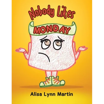 Nobody Likes Monday - Paperback