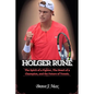 Holger Rune: The Spirit of a Fighter, The Heart of a Champion, and the Future of Tennis. - Paperback