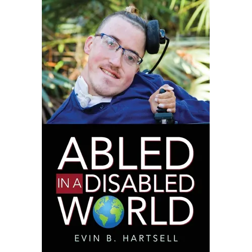 Abled In A Disabled World - Paperback